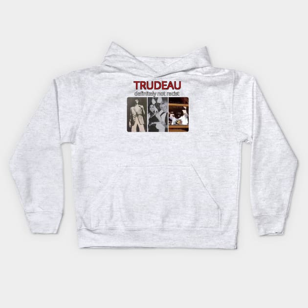 Justin Trudeau Canadian Prime Minister Kids Hoodie by Doctor Doom's Generic Latverian Storefront